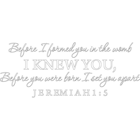 Matte White 40" x 16" Decaltor Before I formed you in the womb Jeremiah 1:5 Vinyl wall art family mother newborn bible prayer Inspirational quotes and saying home décor