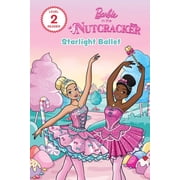 Mattel Reader, Level 2 Barbie in the Nutcracker Starlight Ballet, Paperback
