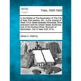 thumbnail image 1 of In the Matter of the Application of the City of New York Relative, Etc., to the Closing of West 151st Street Between Riverside Drive Extension and the United States Bulkhead Line of the Hudson River, Borough of Manhattan, City of New York, in Re... (Paperback), 1 of 1