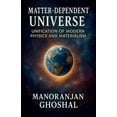 thumbnail image 1 of Matter-Dependent Universe, (Paperback), 1 of 1