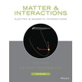 thumbnail image 1 of Pre-Owned Matter and Interactions, Volume 2: Electric and Magnetic Interactions, 9781118914502, 1118914503, Paperback, 4 edition, 1 of 1