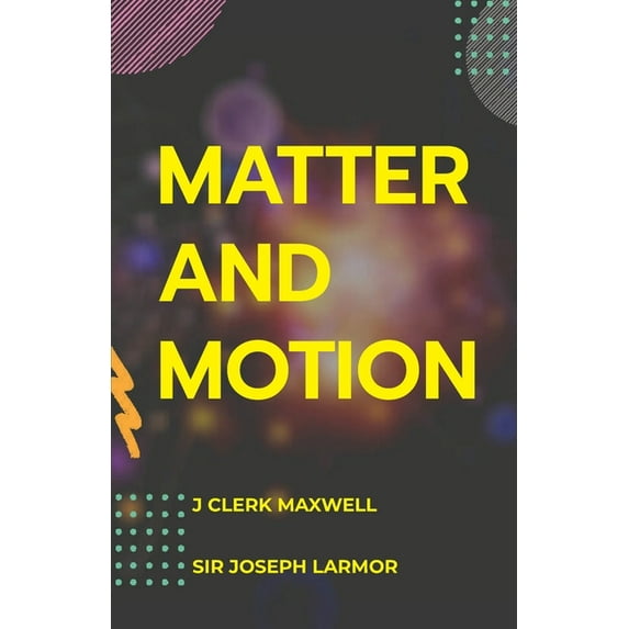 Matter and Motion, (Paperback)