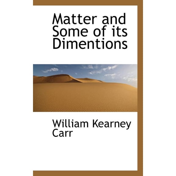 Matter and Some of Its Dimentions (Paperback)