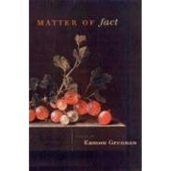 Pre-Owned Matter of Fact: Poems (Paperback) 1555975003 9781555975005