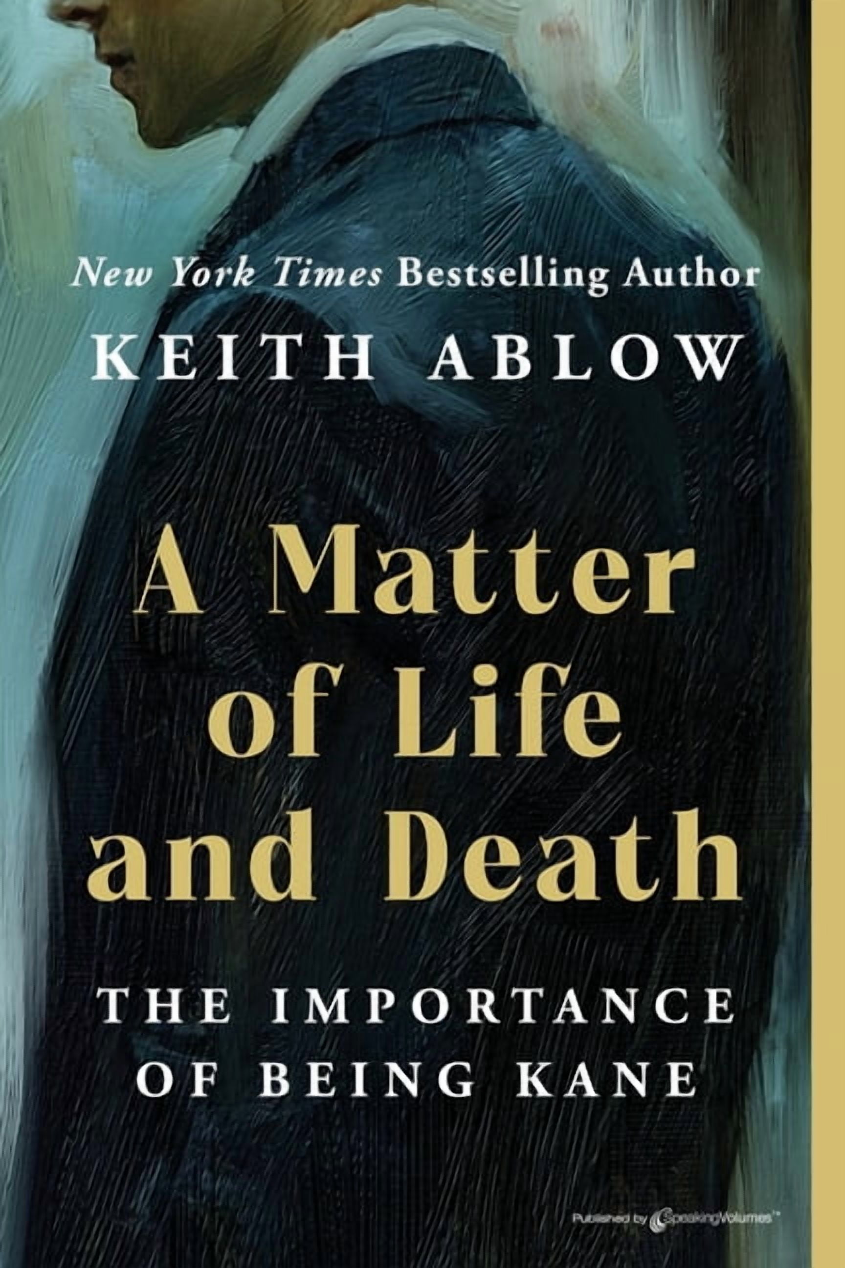 Matter of Life and Death A Matter of Life and Death: The Importance of Being Kane, Book 1, (Paperback)
