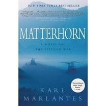 Pre-Owned Matterhorn: A Novel of the Vietnam War (Hardcover) 080211928X
