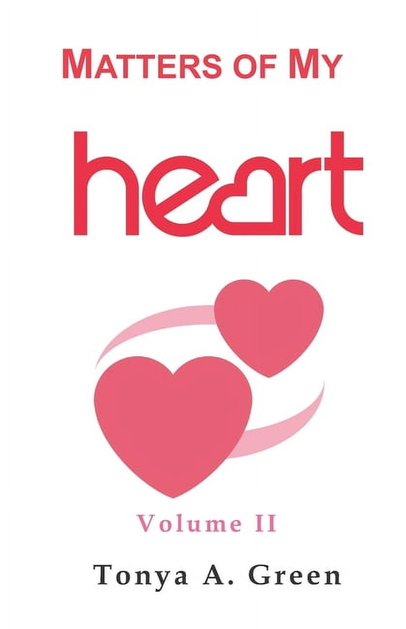 Matters of My Heart : Volume 2 (Paperback)