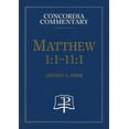 thumbnail image 1 of Pre-Owned Matthew 1:1-11:1 - Concordia Commentary (Hardcover) by Jeffrey Gibbs, 1 of 1