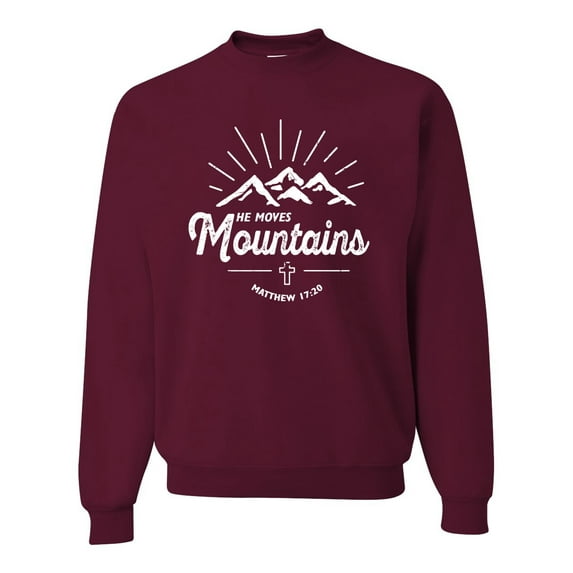 Matthew 17:20 He Moves Mountains | Mens Christian Crewneck Graphic Sweatshirt, Maroon, 2XL
