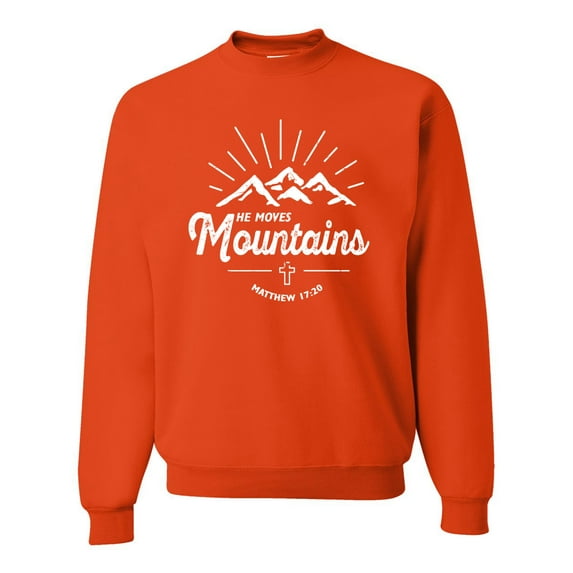 Matthew 17:20 He Moves Mountains | Mens Christian Crewneck Graphic Sweatshirt, Orange, 3XL