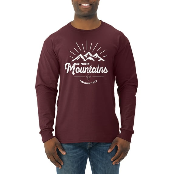 Matthew 17:20 He Moves Mountains | Mens Christian Long Sleeve T-Shirt, Maroon, Small