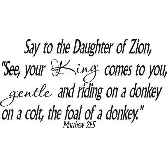 Matthew 21:5, Bible Verse Vinyl Wall Decal by Scripture Wall Art, 11"x22" Black, Christian