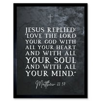 Matthew 22:37 Jesus Love The Lord Your God With All Your Heart Christian Bible Verse Quote Scripture Typography Art Print Framed Poster Wall Decor 12x16 inch