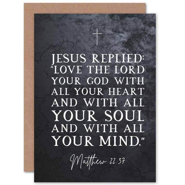 Love the Lord your God Matthew 22:37-38 | Greeting Cards Love the Lord your God Matthew 22:37-38 | Greeting Cards