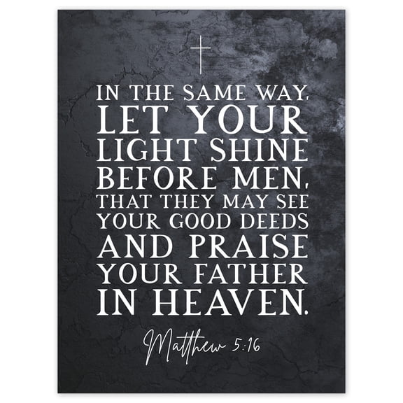 Matthew 5:16 Let Your Light Shine Good Deeds Praise Father in Heaven Christian Bible Verse Quote Scripture Typography Extra Large XL Wall Art Poster Print