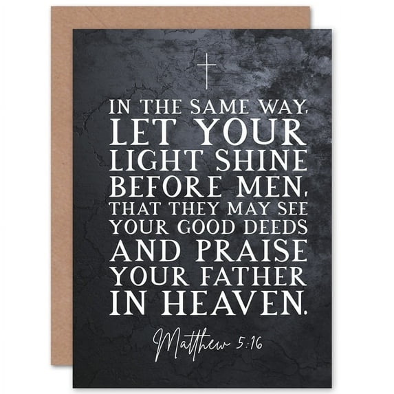 Matthew 5:16 Let Your Light Shine Good Deeds Praise Father in Heaven Christian Bible Verse Quote Scripture Typography Sealed Greeting Card Plus Envelope Blank inside