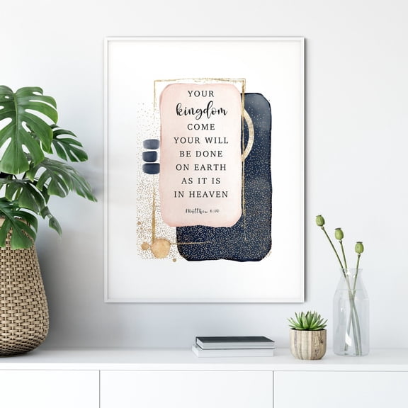 Matthew 6:10 Your Kingdom Come Your Will Be Done Scripture Unframed Paper Print