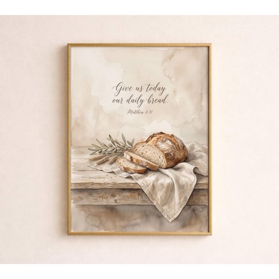 Matthew 6 11 Scripture Print Christian Kitchen Wall Art