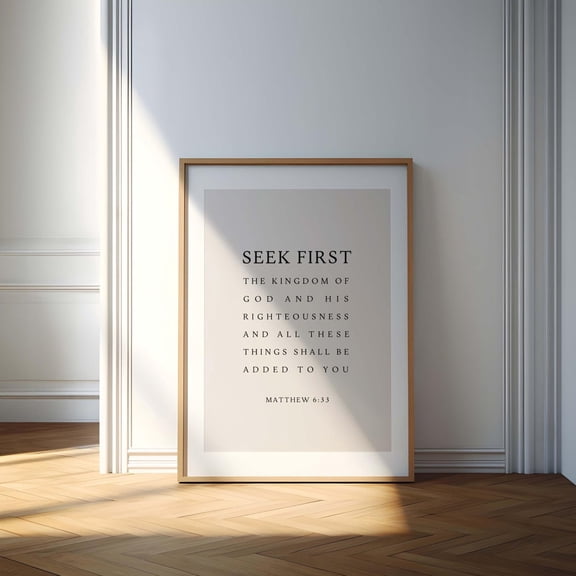 Matthew 6 33 Seek First Scripture Christian Wall Art, Unframed Paper Print Size 8x12