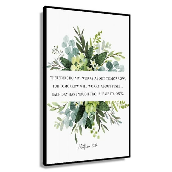 Matthew 6 34 Do Not Worry about Tomorrow Bible Verse Wall Art Botanical Scripture for Christian Home Baptism Gift Poster Printing Bathroom Decorations