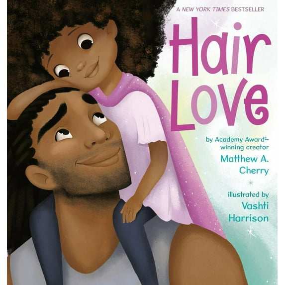 Matthew A. Cherry: Hair Love (Hardcover)