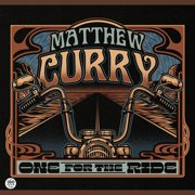 Matthew Curry - One for the Ride - Music & Performance - Vinyl