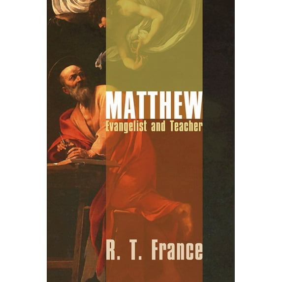 Matthew: Evangelist and Teacher (Paperback)