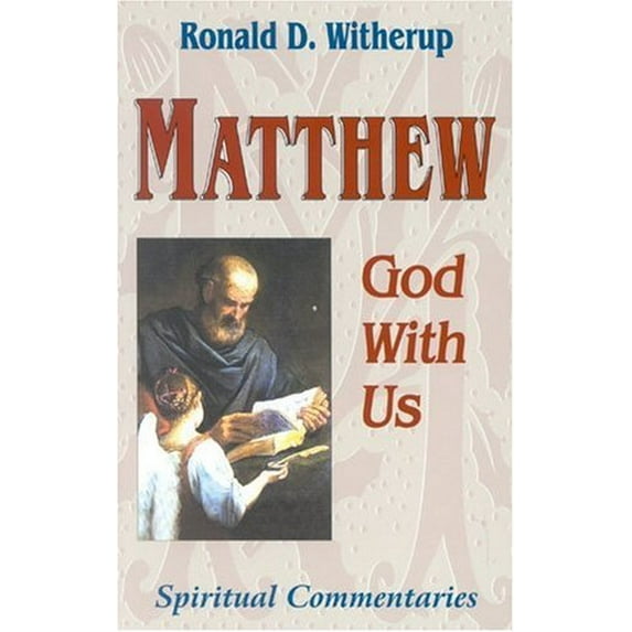 Pre-Owned Matthew: God With Us (Spiritual Commentaries on the Bible) (Paperback) 1565481232 9781565481237