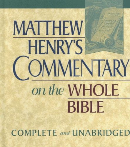 Pre-Owned Matthew Henry's Commentary on the Whole Bible: Complete and Unabridged Hardcover
