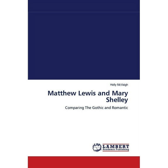 Matthew Lewis and Mary Shelley (Paperback)