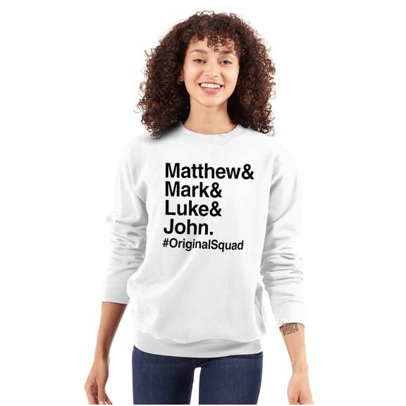 Matthew Mark Luke John Squad Sweatshirt for Men or Women Brisco Brands S
