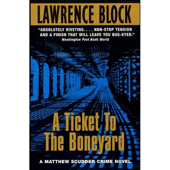 Matthew Scudder A Ticket to the Boneyard, Book 8, (Paperback)