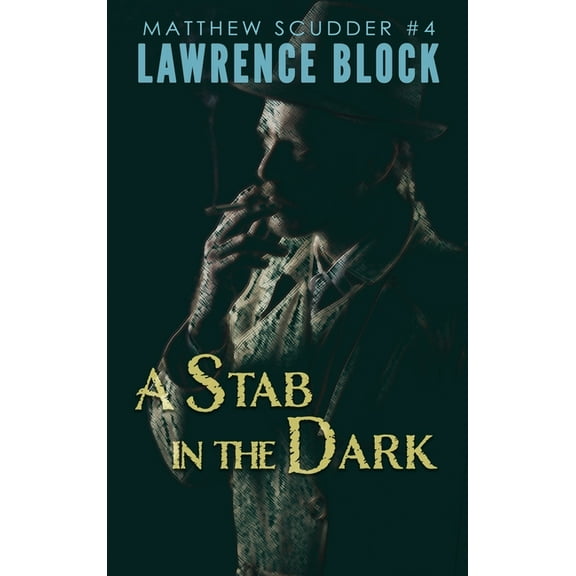 Matthew Scudder Mysteries A Stab in the Dark, Book 4, (Hardcover)