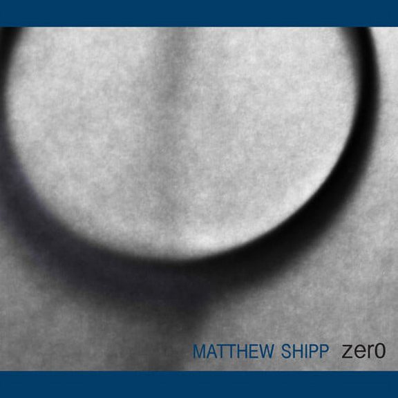 Matthew Shipp - Zero - Jazz - CD
