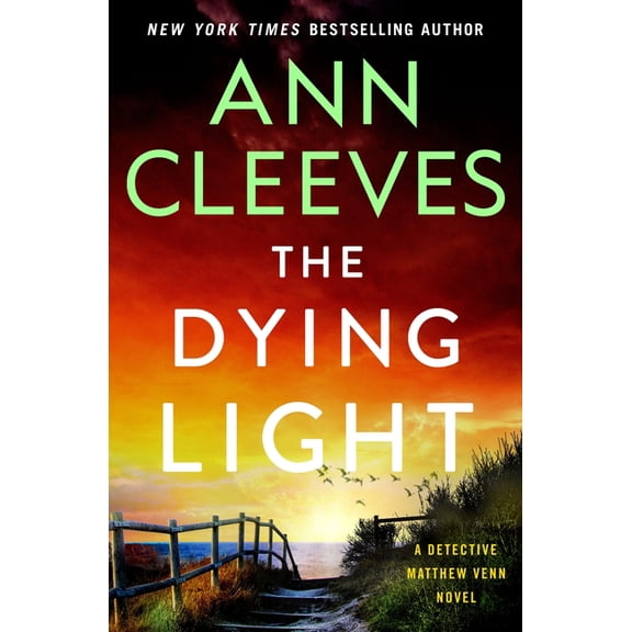 Matthew Venn The Dying Light: A Detective Matthew Venn Novel, Book 4, (Hardcover)