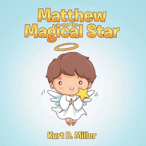Matthew and the Magical Star, (Paperback)