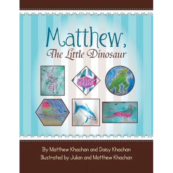 Matthew, the Little Dinosaur, (Paperback)