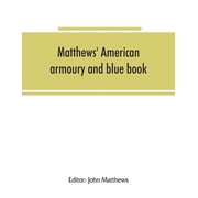 Matthews American armoury and blue book, Paperback