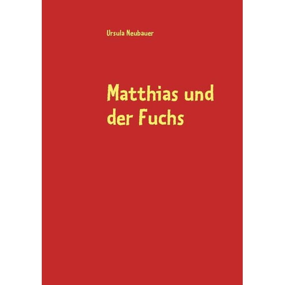Matthias und der Fuchs, (Paperback)