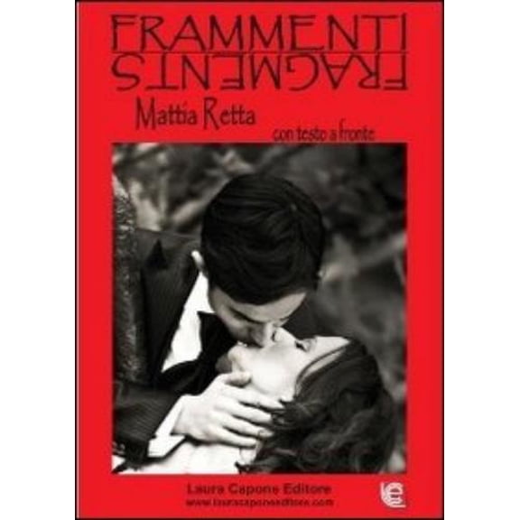 Mattia Retta,L. Capone Frammenti. Ediz. italiana e inglese (Paperback)