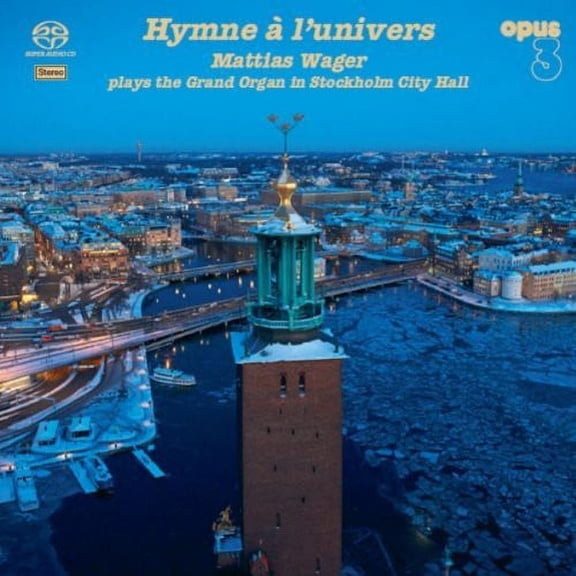 Mattias Wager - Hymne a L'univers - Music & Performance - SACD