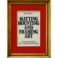 thumbnail image 1 of Matting, Mounting and Framing Art (Hardcover) by Max Hyder, 1 of 1