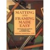 Pre-Owned Matting and Framing Made Easy (Paperback) 0823030474 9780823030477