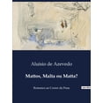 thumbnail image 1 of Mattos, Malta ou Matta?: Um romance epistolar de mistÃ©rio e identidade, (Paperback), 1 of 1