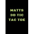 thumbnail image 1 of Matts 3D Tic Tac Toe: 40 Game Pages with Compact size (6" x 9") 3D Tic Tac Toe, Fun Game, Daily Mind Expaniding, Great For Travel, Family Fun (Paperback), 1 of 1