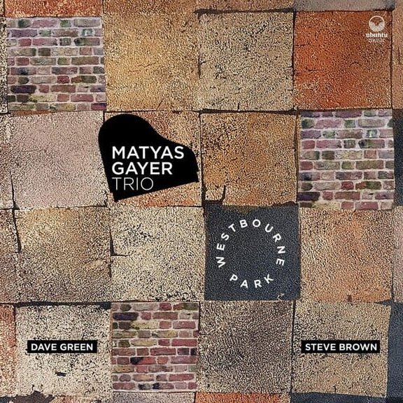 Matyas Gayer - Westbourne Park - Music & Performance - CD