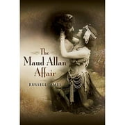 Pre-Owned Maud Allan Affair (Hardcover) 184468041X 9781844680412