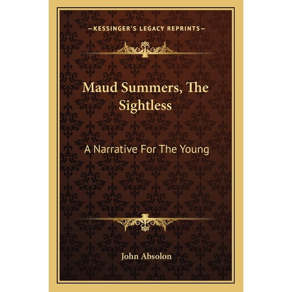 Maud Summers, The Sightless : A Narrative For The Young (Paperback)