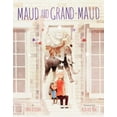 thumbnail image 1 of Pre-Owned Maud and Grand-Maud (Hardcover) 0399554580 9780399554582, 1 of 2