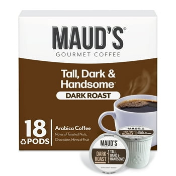 Maud's Dark Roast Coffee Pods, Tall Dark and Handsome, Compatible w/ K-Cup Brewers, 18ct